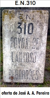 E.N. 310 - Pvoa de Lanhoso - Briteiros - Caldas das Taipas - Brito - Guimares (prox.)
 - Pevidm - Serzedelo - Riba de Ave - Deles - E.N.105
